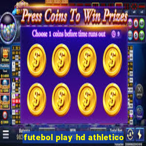 futebol play hd athletico